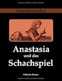 Produkt-Bild: Anastasia und das Schachspiel: Briefe aus Italien vom Verfasser des Ardinghello