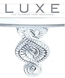Luxe : Colorados Leading Architecture Design Magazine