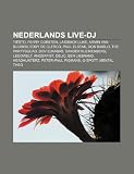Nederlands live-dj: Tiësto, Ferry Corsten, Laidback Luke, Armin van Buuren, Eddy de Clercq, Paul Elstak, Don Diablo, The Partysquad (Dutch Edition)
