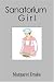 Sanatorium Girl