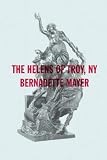 The Helens of Troy, New York (New Directions Poetry Pamphlets)