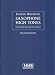 Saxophone High Tones: A Systematic Approach to the Extension of the Range of All the Saxophones: Sop [Paperback]