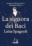 Image de La signora dei Baci. Luisa Spagnoli