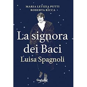 La signora dei Baci. Luisa Spagnoli