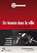 Un t�moin dans la ville