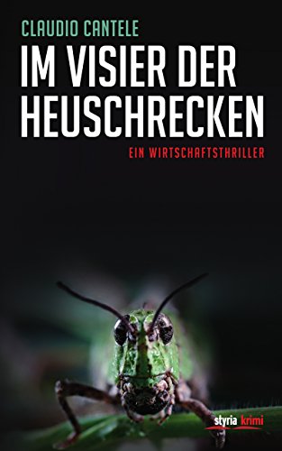 Im Visier der Heuschrecken: Ein Wirtschaftsthriller (German Edition)