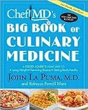  : ChefMD's Big Book of Culinary Medicine 1st (first) edition Text Only