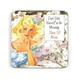 Coaster - 'Don't hate yourself in the morning, sleep till noon!'