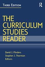 The Curriculum Studies Reader