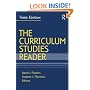 The Curriculum Studies Reader