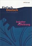 EinFach Deutsch - Unterrichtsmodelle: Zeitalter der Aufkl&auml;rung - Stefan Volk
