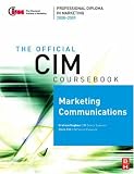 CIM Coursebook 08/09 Marketing Communications