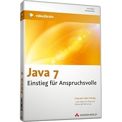 Java 7 - Einstieg f�r Anspruchsvolle