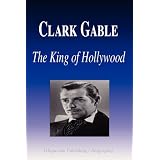 Clark Gable - The King of Hollywood (Biography)