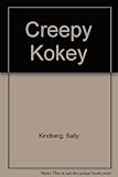 Creepey kokey