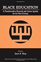 Black Education: A Transformative Research and Action Agenda for the New Century