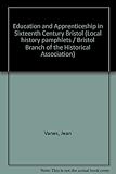 Education and apprenticeship in sixteenth-century Bristol