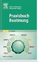Praxisbuch Beatmung