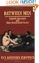 Between Men: English Literature and Male Homosocial Desire