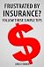Frustrated By Insurance? Follow These Simple Tips Frustrated By Insurance? Follow These Simple Tips