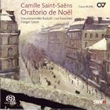Camille Saint-Sa�ns: Oratorio de No�l [Hybrid SACD]