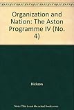 Organization and nation : the Aston Programme IV