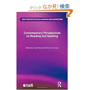 【クリックでお店のこの商品のページへ】Contemporary Perspectives on Reading and Spelling (New Perspectives on Learning and Instruction): Clare Wood, Vincent Connelly: 洋書