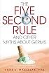 The Five-Second Rule and Other Myths About Germs: What Everyone Should Know About Bacteria, Viruses, Mold, and Mildew