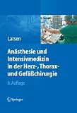 An�sthesie und Intensivmedizin in Herz-, Thorax- u