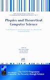 Review IOS Press  / Physics and Theoretical Computer Science: From Numbers and Languages to (Quantum) Cryptography - Volume 7 NATO Security through Science Series: Information ... - Information and Communication Security)
