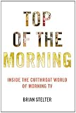 Top of the Morning: Inside the