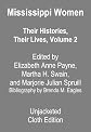 Mississippi Women: Their Histories, Their Lives, Volume 2 (Southern Women: Their Lives and Times)