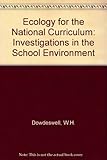 Ecology for the national curriculum : investigations in the school environment
