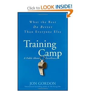Training Camp: What the Best Do Better Than Everyone Else by Jon Gordon