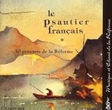 Revue Olivetan  / Le Psautier Français : 30 Psaumes De La Réforme /vol.1