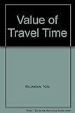 The value of travel time : theory and measurement