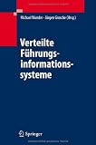 Verteilte F&uuml;hrungsinformationssysteme - 