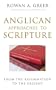 Anglican Approaches to Scripture: From the Reformation to the Present