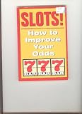 Slots!: How to improve your odds