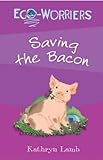Saving the bacon