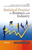 Statistical Practice in Business and Industry (Statistics in Practice)