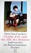 Charlie, Eric und das ABC des Herzens. Au�enseiter im Klassenzimmer. ( Zeit f�r Kinder).