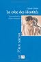 La crise des identit�s