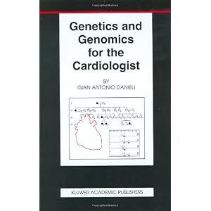【クリックで詳細表示】Genetics and Genomics for the Cardiologist (Basic Science for the Cardiologist， 14) [ハードカバー]