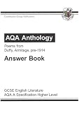 AQA Anthology Poems from Duffy, Armitage Pre-1914: GCSE English Literature AQA A Specification Higher Level: Answer Book