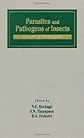 Parasites and Pathogens of Insects, Volume 2: Pathogens (Parasites & Pathogens of Insects)