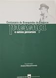 Centenario de Branquinho da Fonseca: Presenca e outros percursos