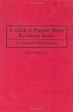 A Guide to Popular Music Reference Books: An Annotated Bibliography (Music Reference Collection)