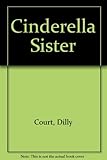 Cinderella sister