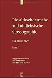 Die Althochdeutsche Und Altsachsische Glossographie: Ein Handbuch (de Gruyter Lexikon)の画像